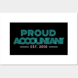 Proud Accountant est 2010 Posters and Art